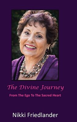The Divine Journey: From Ego to the Sacred Heart, Friedlander 9781477210819-,