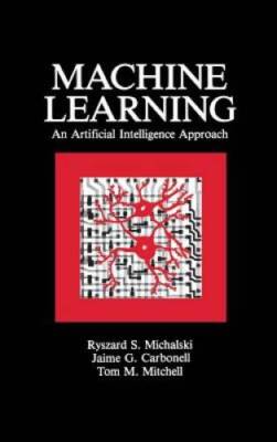 Machine Learning: An Artificial Intelligence Approach (Volume I) - GOOD