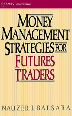 Money Management Strategies for Fut..., Balsara, Nauzer