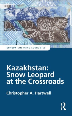 Kazakhstan: Snow Leopard at the Crossroads (Europa Perspectives: Emerging