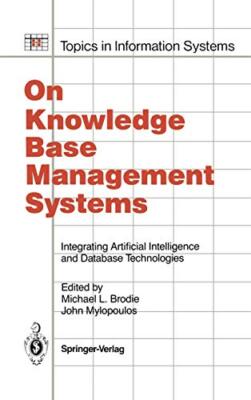 On Knowledge Base Management Systems : Integrating Artificial Intelligence an-,