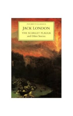 The Scarlet Plague and Other Stories (Pocket Classi... by London, Jack Paperback