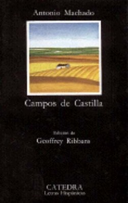 Campos De Castilla: Campos De Castilla by Machado: Used