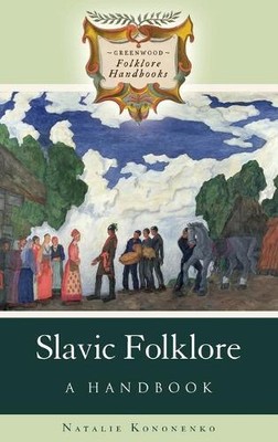 Natalie Kononenko Slavic Folklore (Hardback) (UK IMPORT)