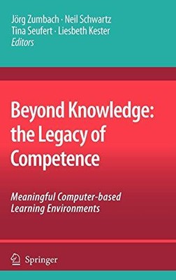 BEYOND KNOWLEDGE: THE LEGACY OF COMPETENCE: MEANINGFUL By Jorg Zumbach & Neil