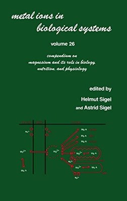 Sigel - Metal Ions in Biological Systems   Volume 26  Compendium on M - T9000z