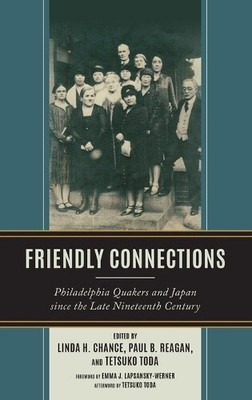 Friendly Connections: Philadelphia Quakers and Japan since the Late Nineteenth