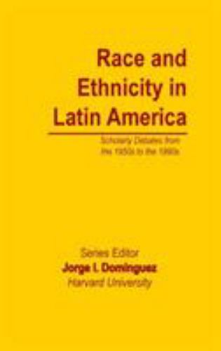 Essays on Mexico Central South America Ser.: Race and Ethnicity in ...