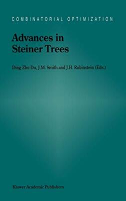 Advances in Steiner Trees (Combinatorial Optimization), Du, Smith, Rubinstein-,