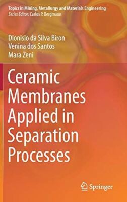 Ceramic Membranes Applied in Separation Processes (Topics in