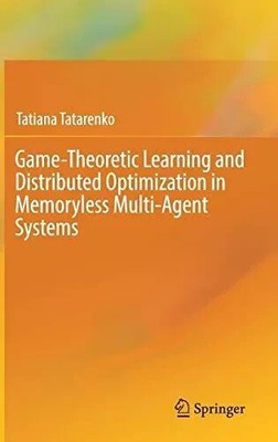 Game-Theoretic Learning and Distributed Optimization in (2017)