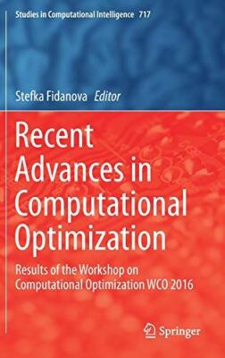 Recent Advances in Computational Optimization: Results of the