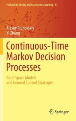 Continuous-Time Markov Decision Processes: Borel Space Models and General: New