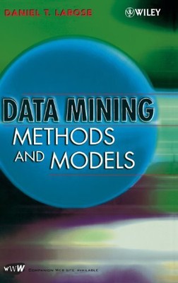 DATA MINING METHODS AND MODELS By Daniel T. Larose - Hardcover **BRAND NEW**