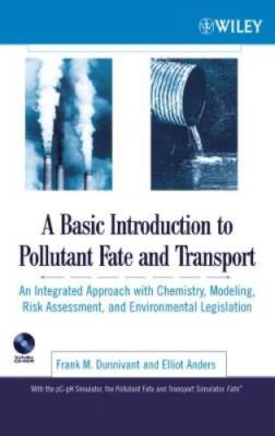 A Basic Introduction to Pollutant Fate and Transport : An Integrated Appr - GOOD