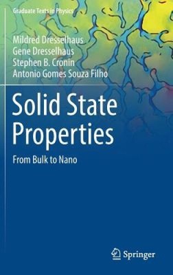 Solid State Properties: From Bulk to Nano (Graduate Texts in Physics)