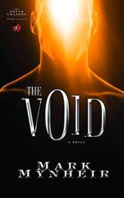 The Void (The Truth Chasers Series 3) - Paperback By Mynheir, Mark - GOOD