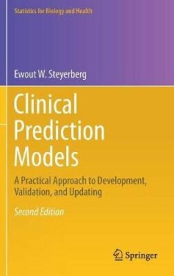 Clinical Prediction Models: A Practical Approach to Development, Validation, and