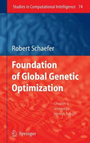 Studies in Computational Intelligence Ser.: Foundations of Global ...