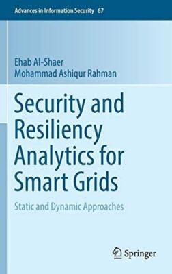 Security and Resiliency Analytics for Smart Grids: Static and