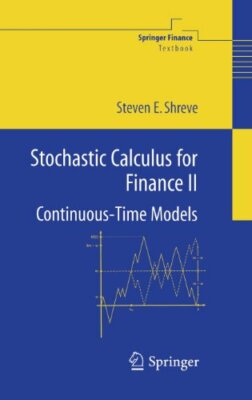 Stochastic Calculus for Finance II: Continuous-, Shreve..
