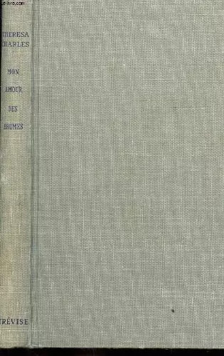 Mon Amour Des Brumes, Theresa Charles Et Evelyne Stauffer