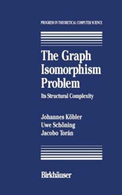 The Graph Isomorphism Problem: Its Structural Complexity by J Kobler: New