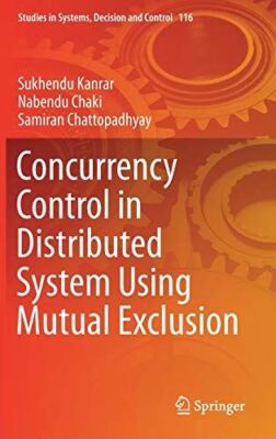 Concurrency Control in Distributed System Using Mutual Exclusion