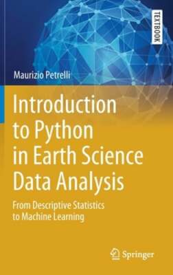 Introduction to Python in Earth Science Data Analysis: From Descriptive: New