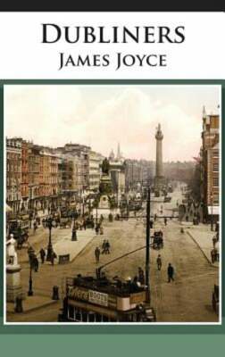 Dubliners by James Joyce: New