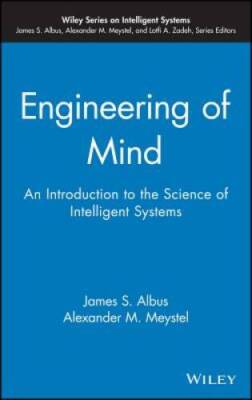 Engineering of Mind: An Introduction to the Science of Intelligent  - GOOD