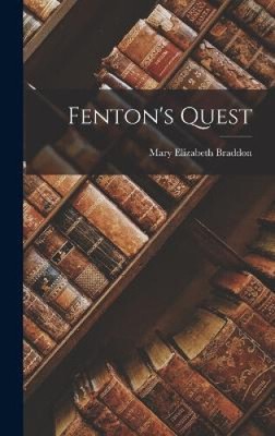 Fenton's Quest by Braddon, Mary Elizabeth [Hardback]