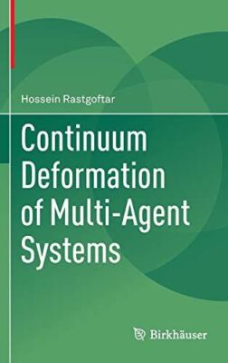 Continuum Deformation of Multi-Agent Systems (Hardcover) (2016)