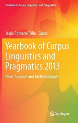 Yearbook of Corpus Linguistics and Pragmatics 2013: New Domains