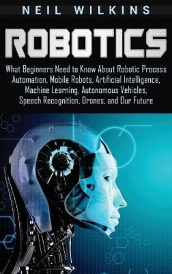 Robotics: What Beginners Need to Know about Robotic Process Automation, Mobile