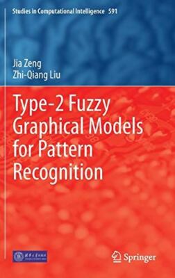 Type-2 Fuzzy Graphical Models for Pattern Recognition (Studies