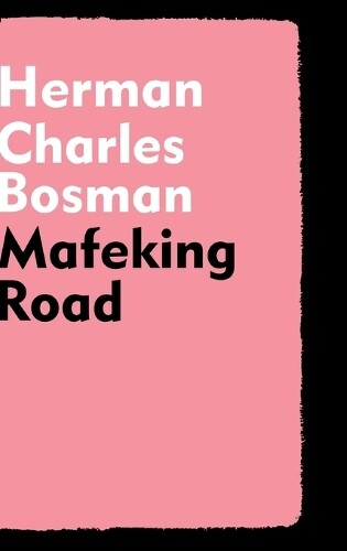 Herman Charles Bosman Mafeking Road (ReliÃ©)