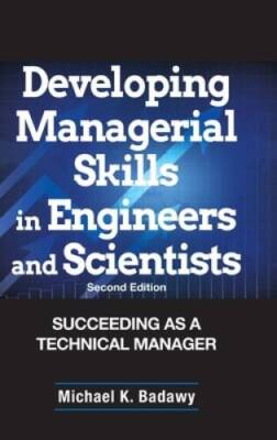 Developing Managerial Skills in Engineers and Scientists: Succeeding - VERY GOOD