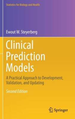 Clinical Prediction Models: A Practical Approach to Development, Validation, and