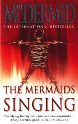The Mermaids Singing - Hardcover By McDermid, Val - ACCEPTABLE
