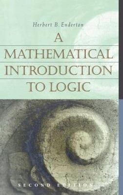 A Mathematical Introduction to Logic, Second Edition - Hardcover - GOOD