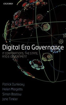 Digital Era Governance: IT Corporations, the State, and e-Govern