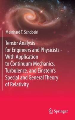 Tensor Analysis for Engineers and Physicists - With Application to Continuum