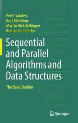 Sequential and Parallel Algorithms and Data Structures: The Basic Toolbox: New