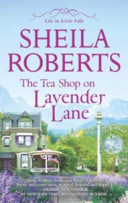 The Tea Shop on Lavender Lane (Life in Icicle Falls) (English Edition) - GOOD