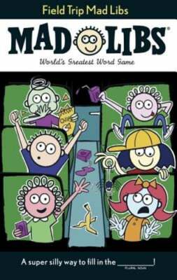 Field Trip Mad Libs: World's Greatest Word Game by Mickie Matheis: New