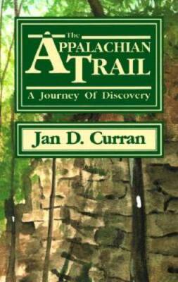 The Appalachian Trail - A Journey of Discovery - Paperback - GOOD