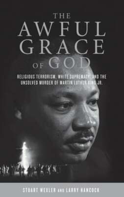 The Awful Grace of God: Religious Terrorism, White Supremacy, and the Unsolved