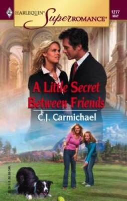 A Little Secret Between Friends (Harlequin Superromance No 1277) - VERY GOOD