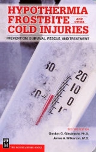 Hypothermia, Frostbite, and Other Cold Injuries - 9780898868920